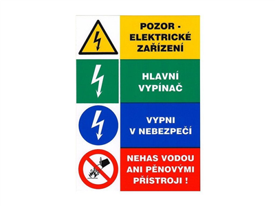 Tabulka - Pozor elektrické zařízení Hlavní vypínač Vypni v nebezpečí Nehas vodou, samolepka A5
