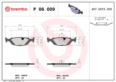 BREMBO P 06 009 Číslo výrobce: 20756. EAN: 8020584050095.