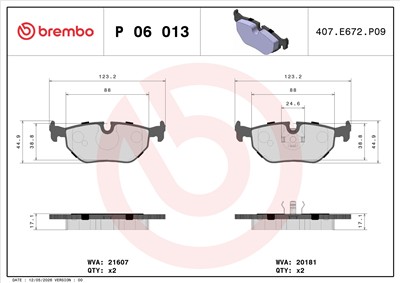 BREMBO P 06 013 Číslo výrobce: 20181. EAN: 8020584050132.