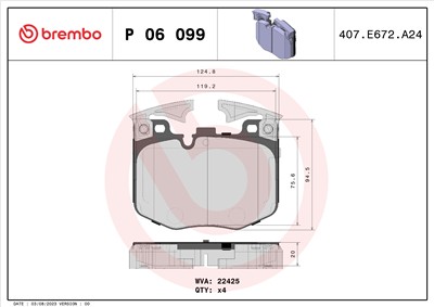 BREMBO P 06 099 Číslo výrobce: 22425. EAN: 8020584087107.